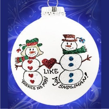 There's No Snowman Like My Snowman Christmas Ornament Personalized by Russell Rhodes