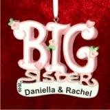 Big Sister Christmas Ornament Personalized by Russell Rhodes